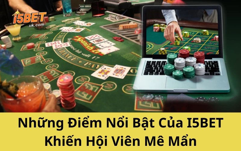 Giới Thiệu I5BET – Nhà Cái Đáng Tin Cho Dân Cá Cược Việt Những Điểm Nổi Bật Của I5BET Khiến Hội Viên Mê Mẩn