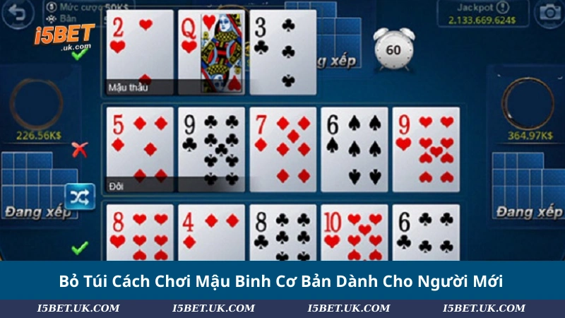 Bỏ túi cách chơi Mậu Binh cơ bản cho người mới