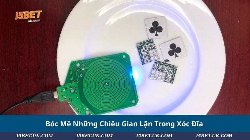 Bóc Mẽ Những Chiêu Gian Lận Trong Xóc Đĩa