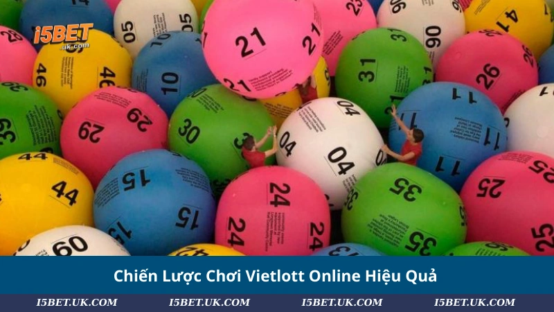 Chiến Lược Chơi Vietlott Online Hiệu Quả