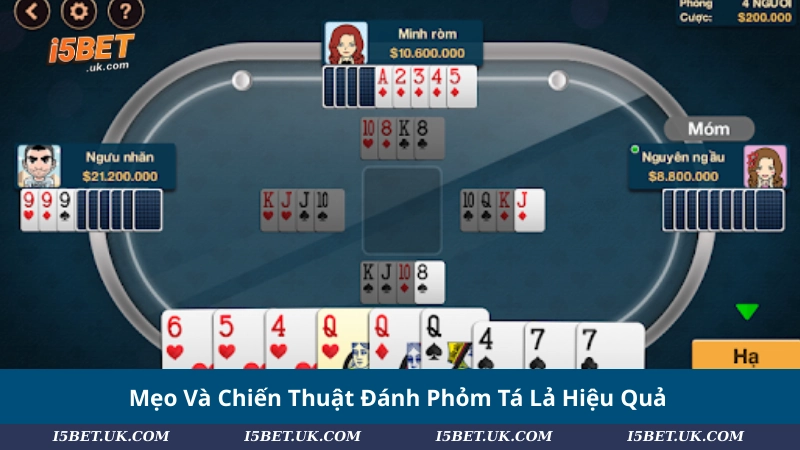 Mẹo Và Chiến Thuật Đánh Phỏm Tá Lả Hiệu Quả