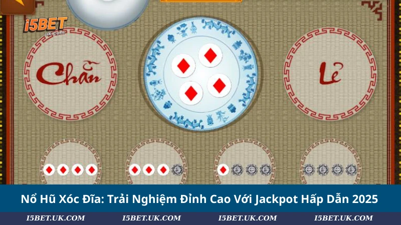 Nổ Hũ Xóc Đĩa: Trải Nghiệm Đỉnh Cao Với Jackpot Hấp Dẫn 2025