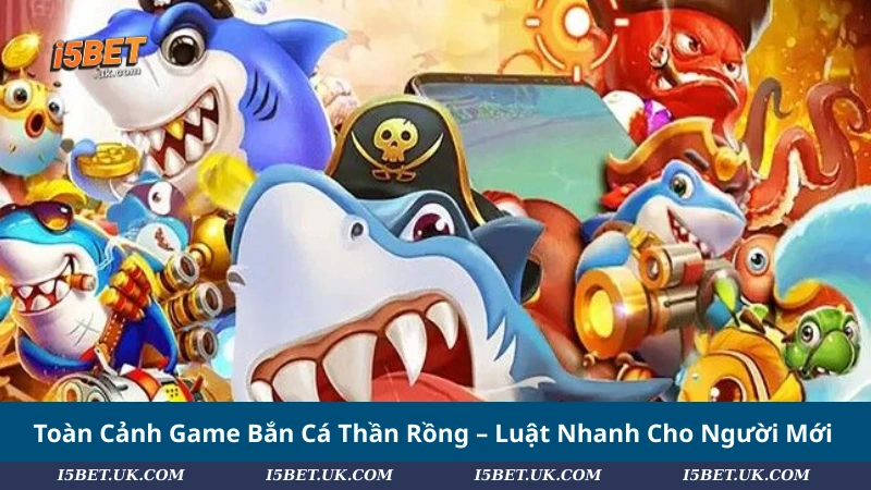 Toàn Cảnh Game Bắn Cá Thần Rồng – Luật Nhanh Cho Người Mới